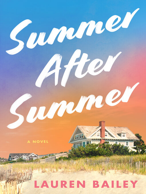 Title details for Summer After Summer by Lauren Bailey - Available